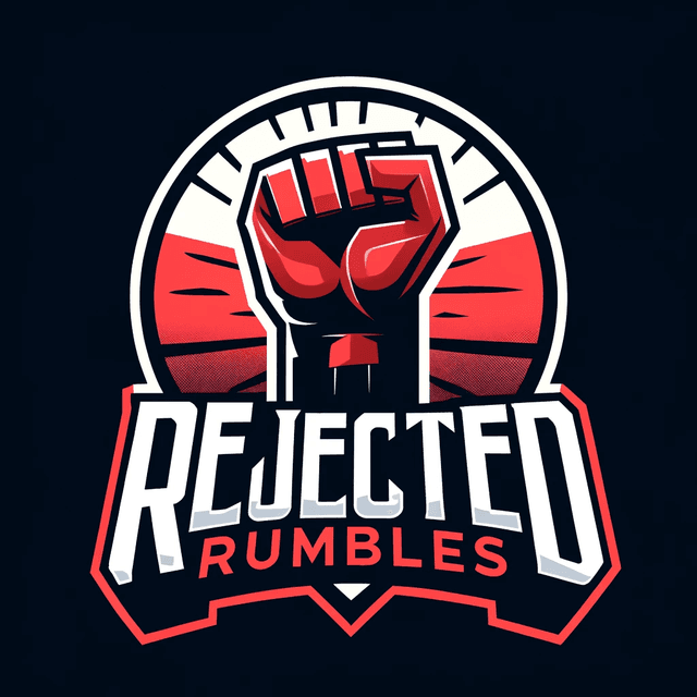 Rejected Rumbles